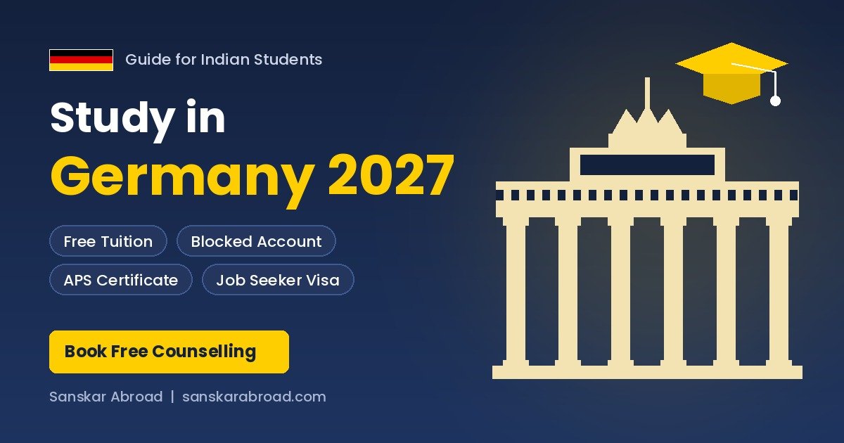 Study in Germany for Indian Students 2027: Free Tuition, Blocked Account, APS & Job Seeker Visa Guide